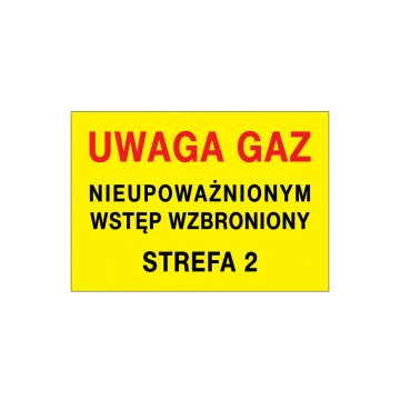 Caution Gas, Unauthorized Entry Prohibited - size 495x345mm - PVC - UV color print - BHP124