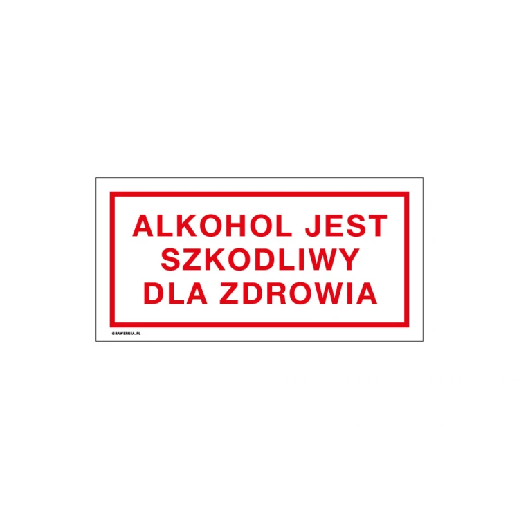Alcohol is harmful to health - shop sign, dimensions 240x120mm - PVC - colorful UV print - TAB247