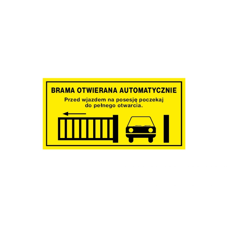 Automatically Opening Gate - Sign Plate, Size 680x340mm - PVC - UV Color Print - TAB185