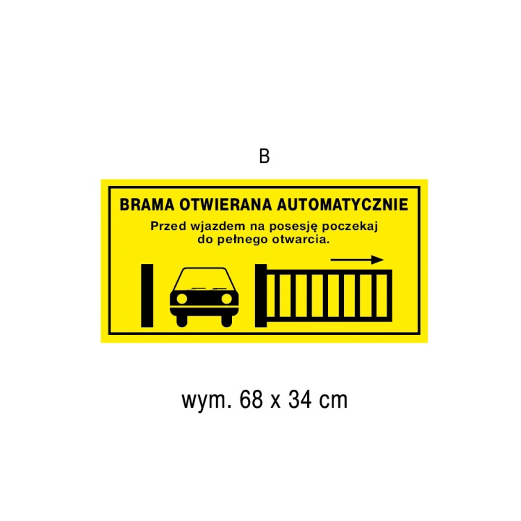 Automatically Opening Gate - Sign Plate, Size 680x340mm - PVC - UV Color Print - TAB185