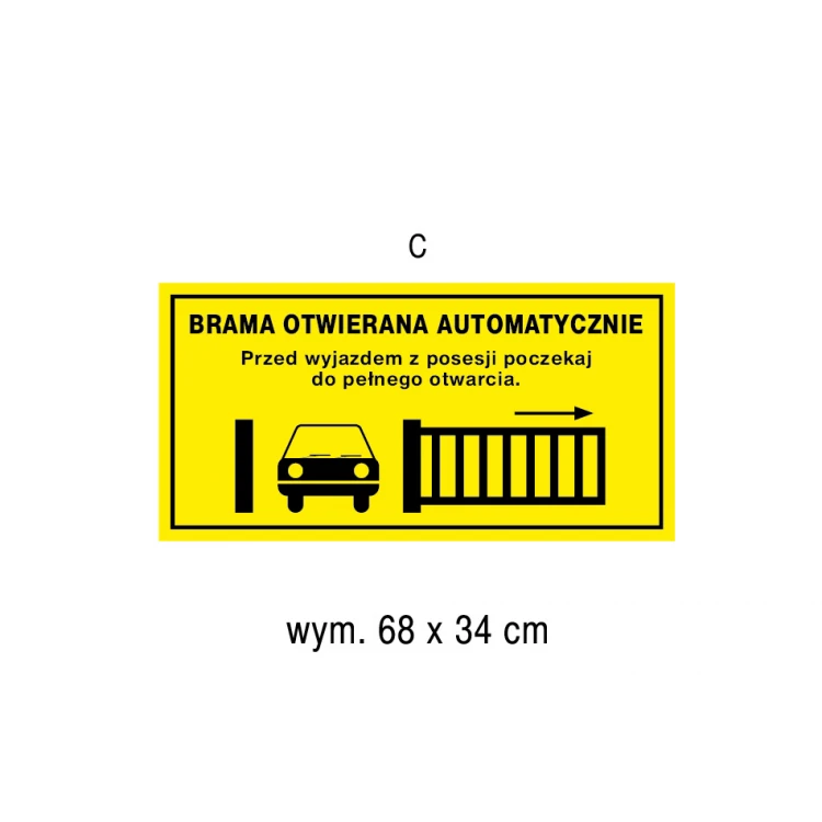Automatically Opening Gate - Sign Plate, Size 680x340mm - PVC - UV Color Print - TAB185