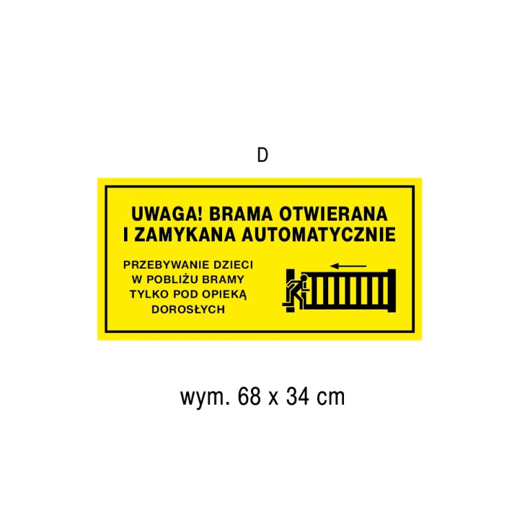 Automatically Opening Gate - Sign Plate, Size 680x340mm - PVC - UV Color Print - TAB185