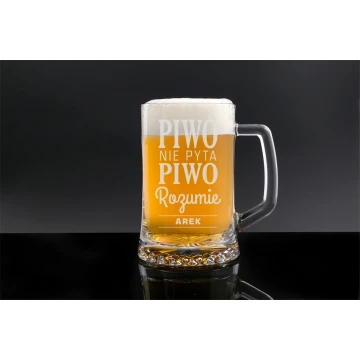 Beer mug with engraving - Beer doesn't ask, beer understands - MUG011