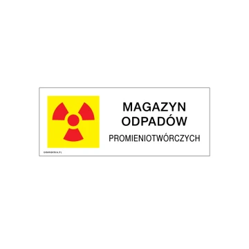 Radioactive Waste Storage - Information Sign - Size 250x100mm - PVC - UV Color Print - TAB213