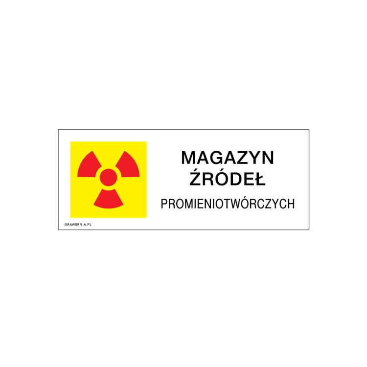 Radioactive Sources Storage - Information Plate - Size 250x100mm - PVC - UV Color Print - TAB214