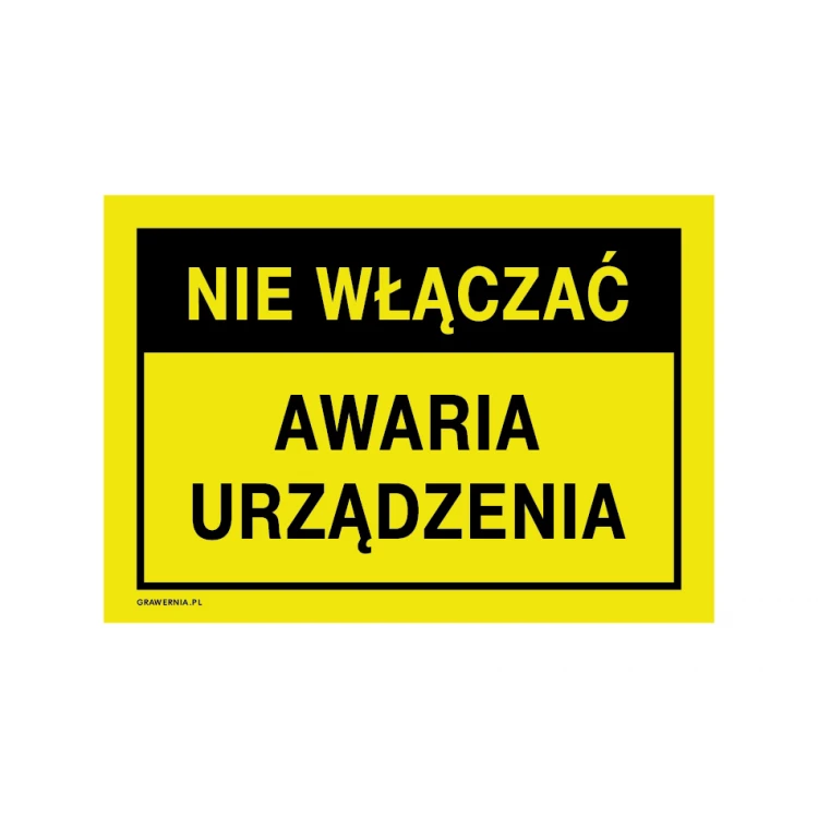 Do not turn on, device failure - warning sign dim. 250x175mm - PVC - UV print - BHP189