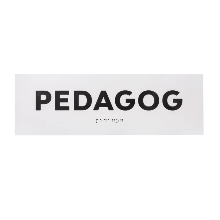 Pedagogue - Door or Wall Plaque with Braille Script - Size 310x100mm - White Engraving Laminate 3mm - TAB287