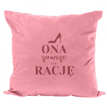 Pillowcase with engraving - She is always right - PNP029