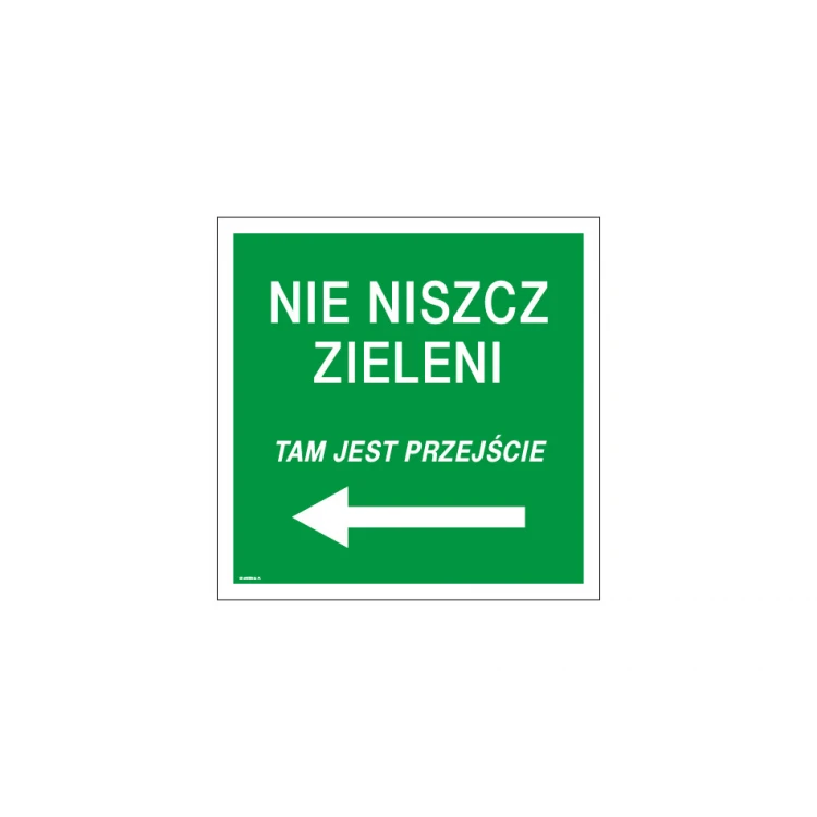 Please Do Not Damage the Greenery Sign - size 350x350mm - PVC - UV print - TAB168
