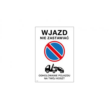 Warning sign do not block entrance/exit - size 500x720mm - PVC - UV color print - TAB146