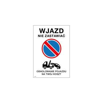 Warning sign do not block entrance/exit - size 500x720mm - PVC - UV color print - TAB146