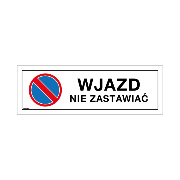 Warning sign do not block entrance/exit - size 450x150mm - PVC - UV color print - TAB147