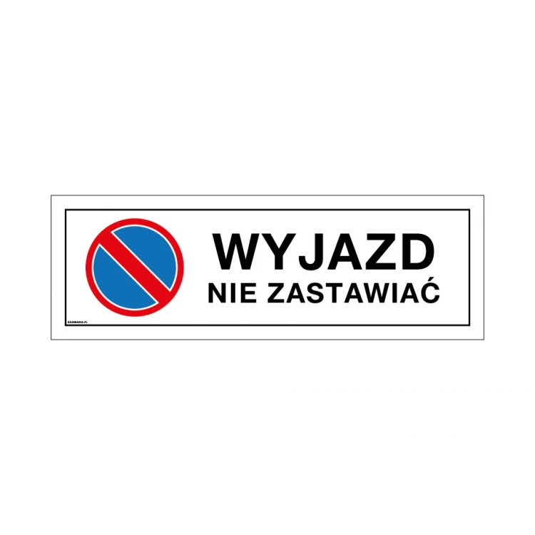 Warning sign do not block entrance/exit - size 450x150mm - PVC - UV color print - TAB147