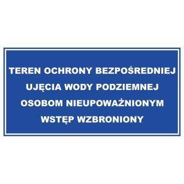 Direct Protection Area of Groundwater or Surface Water Intake - size 800x400mm - PVC - UV print - TAB239