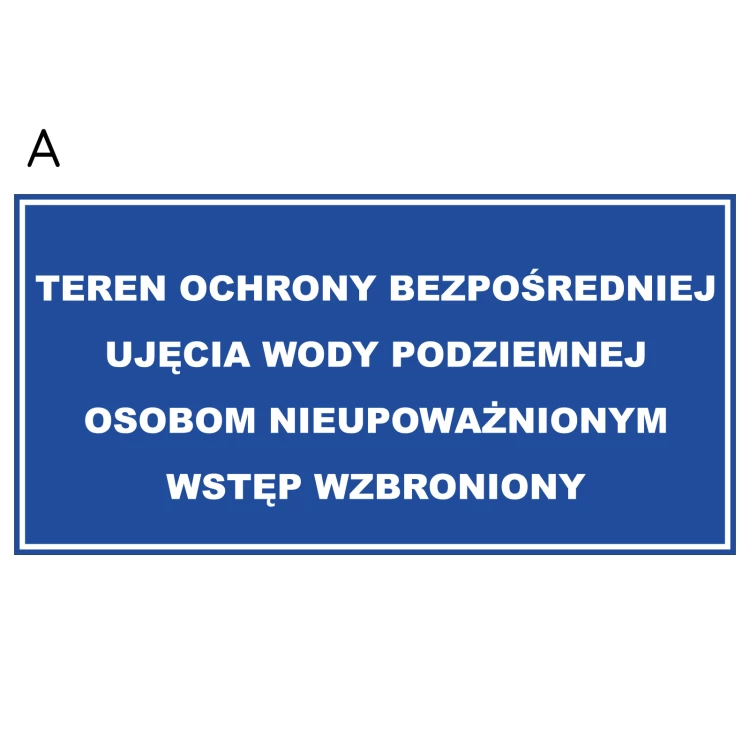 Direct Protection Area of Groundwater or Surface Water Intake - size 800x400mm - PVC - UV print - TAB239
