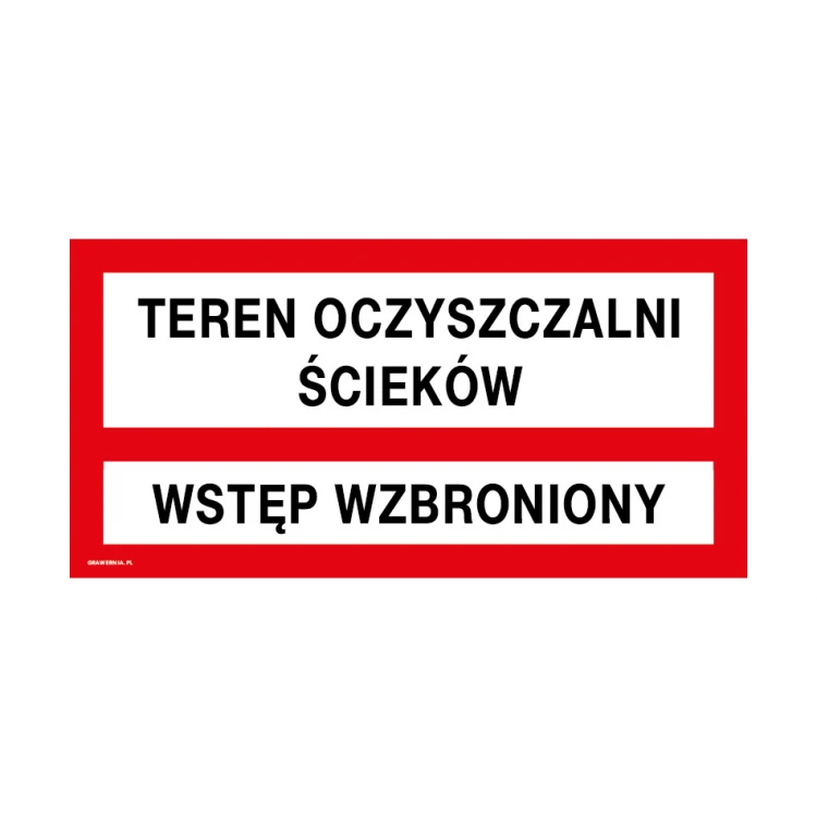 Sewage treatment plant area, no entry - prohibition sign - size 400x200mm - PVC - UV print - TAB232