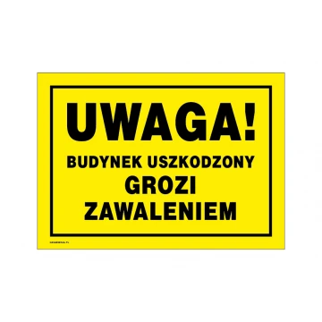 Caution, Damaged Building at Risk of Collapse - Warning Sign 350x250mm - PVC - UV Color Print - BHP156
