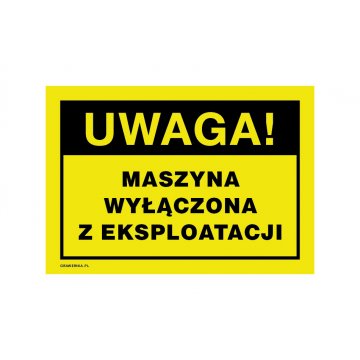 Caution, machine out of order - warning sign dimensions 250x175mm - PVC - UV print - BHP172