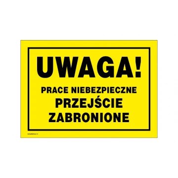 Caution, Dangerous Work, No Entry - Warning Sign 350x250mm - PVC - UV Color Print - BHP151