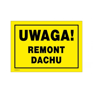 Caution roof repair - warning sign dim. 350x250mm - PVC - UV color print - BHP152