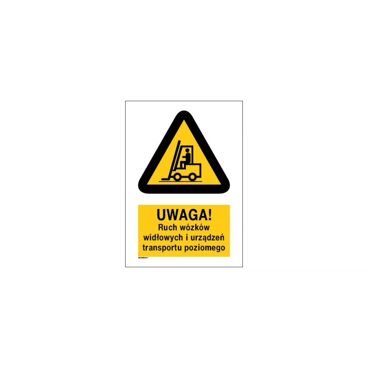Caution, forklift and horizontal transport equipment movement - size 297x210mm (A4) - PVC - UV color print - BHP026