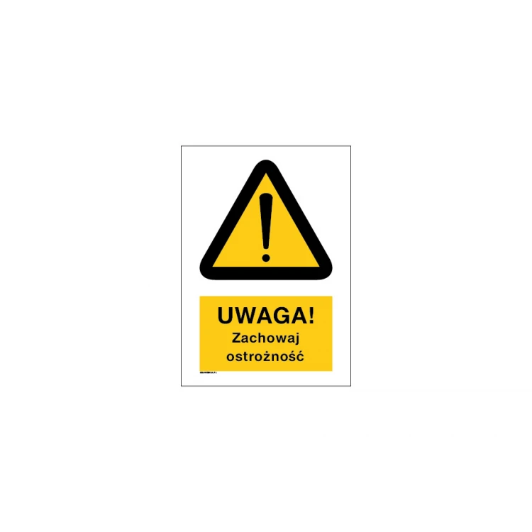 Caution Be Careful - size 297x210mm (A4) - PVC - UV color print - BHP034