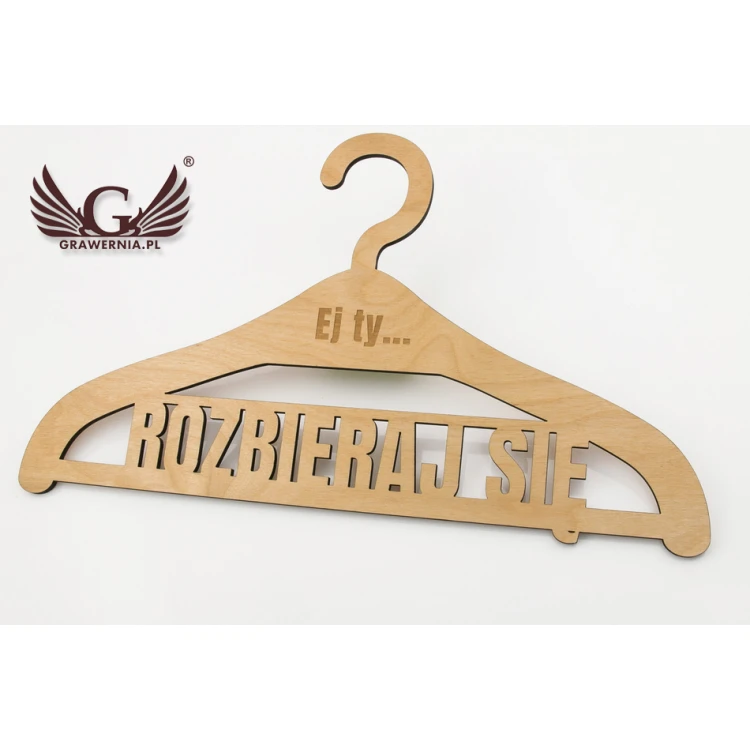 Hanger - Hey you, undress - laser cut and engraved - WIS005