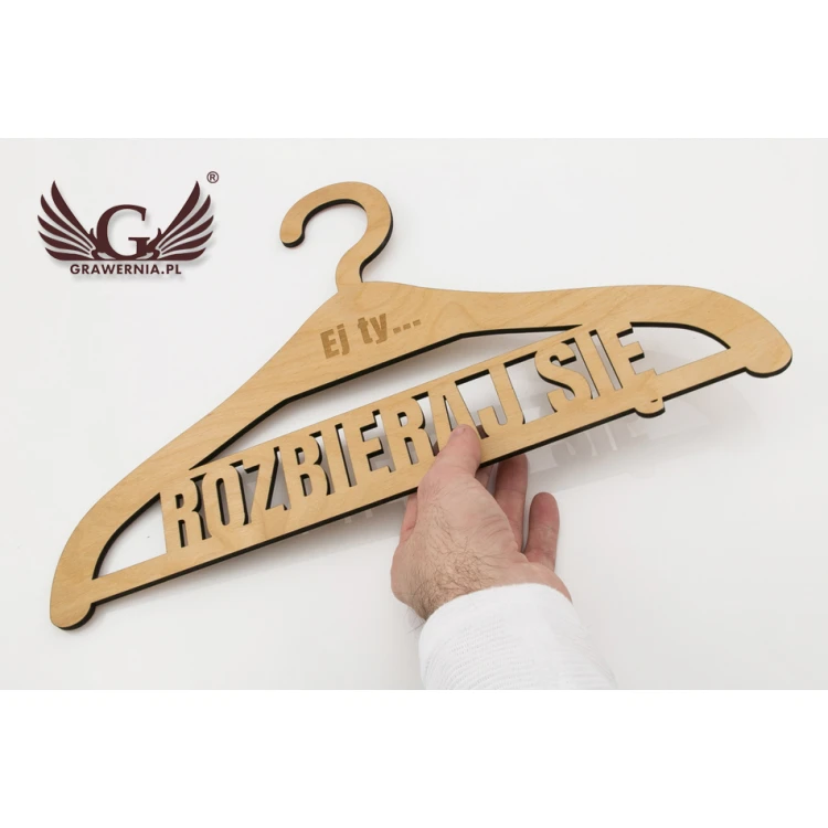 Hanger - Hey you, undress - laser cut and engraved - WIS005