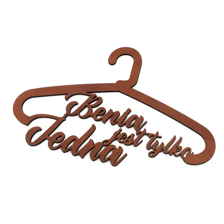 Laser Cut Wooden Hanger - She is the Only One - WIS009