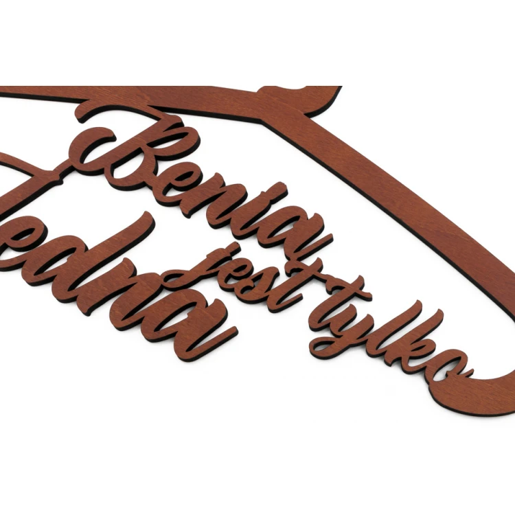 Laser Cut Wooden Hanger - She is the Only One - WIS009
