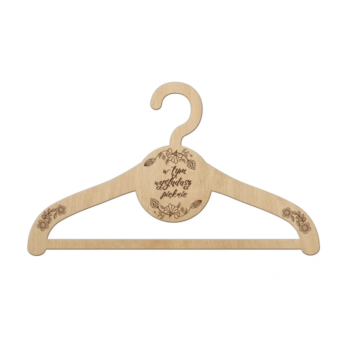 Hanger - You Look Beautiful in This - Laser Cut and Engraved - HAN006