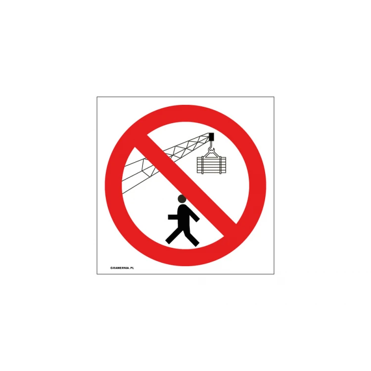 No Loitering Near the Crane During Operation - Size 150x150mm - PVC - Colorful UV Print - BHP040