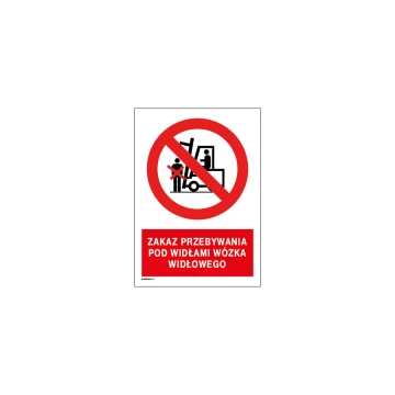 No Standing Under Forklift Arms - size 297x210mm (A4) - PVC - UV color print - BHP058