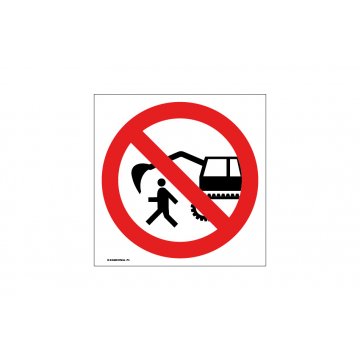 No Entry Within Excavator Operating Range - size 150x150mm - PVC - UV color print - BHP048