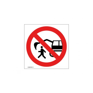 No Entry Within Excavator Operating Range - size 150x150mm - PVC - UV color print - BHP048