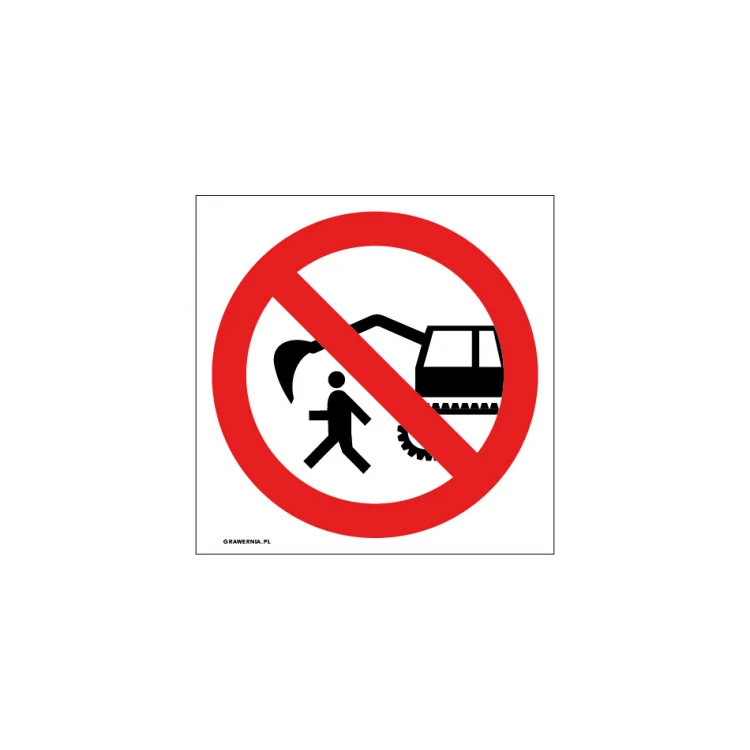 No Entry Within Excavator Operating Range - size 150x150mm - PVC - UV color print - BHP048