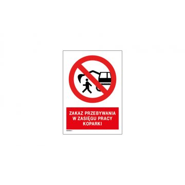 No Entry Within Excavator Operating Range - size 297x210mm (A4) - PVC - UV color print - BHP062