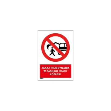 No Entry Within Excavator Operating Range - size 297x210mm (A4) - PVC - UV color print - BHP062