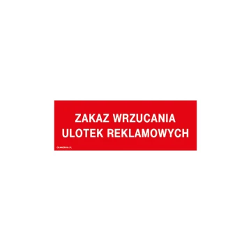 No Advertising Flyers Allowed - Sign, size 200x70mm - PVC - UV color print - TAB184
