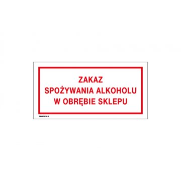 No Alcohol Consumption Within the Store - Shop Sign 240x120mm - PVC - UV Color Print - TAB188