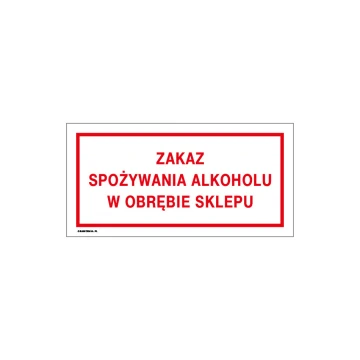 No Alcohol Consumption Within the Store - Shop Sign 240x120mm - PVC - UV Color Print - TAB188