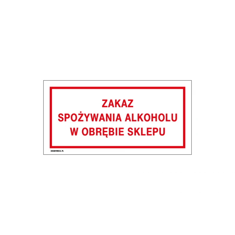 No Alcohol Consumption Within the Store - Shop Sign 240x120mm - PVC - UV Color Print - TAB188