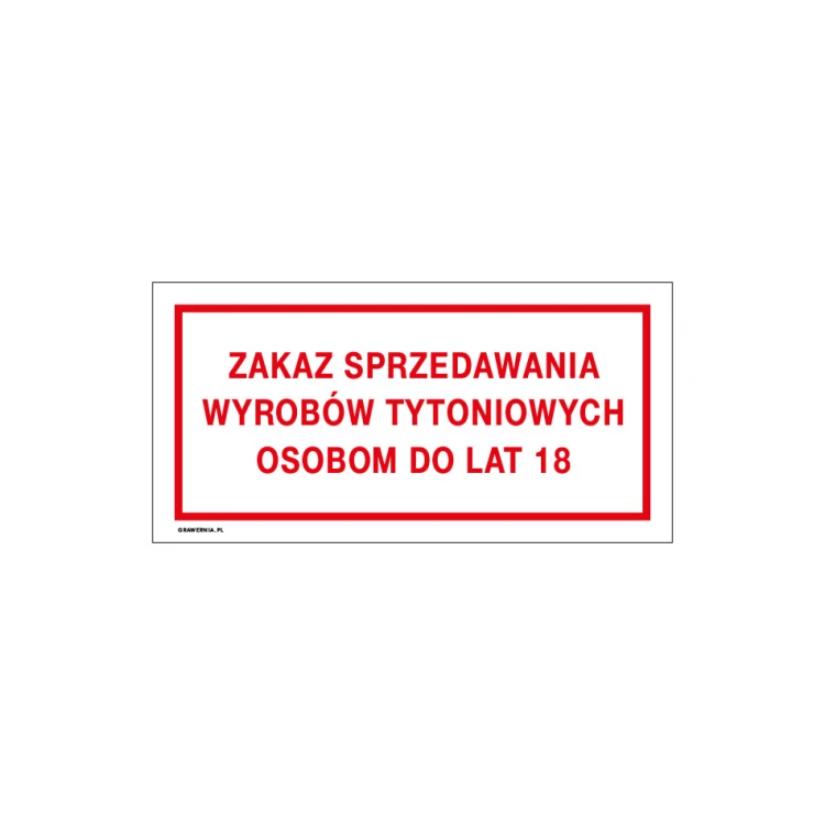 Prohibition of selling tobacco products to persons under 18 - shop sign dimensions 240x120mm - PVC - UV color print - TAB190