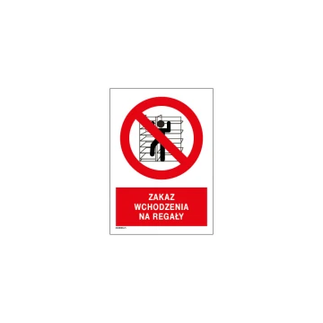 No Climbing on Shelves - size 297x210mm (A4) - PVC - UV color print - BHP053